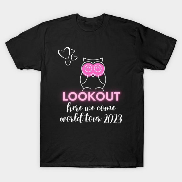 scentsy lookout, here we come, world tour 2023 T-Shirt by scentsySMELL